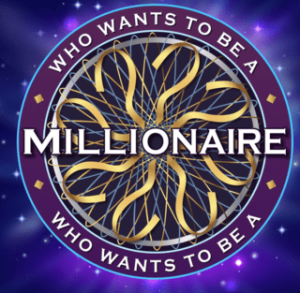 Who Waints To Be A Millionaire